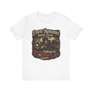Dark Romance Book Club Always Falling for the Villain Tee | Gothic Reader Shirt image 1