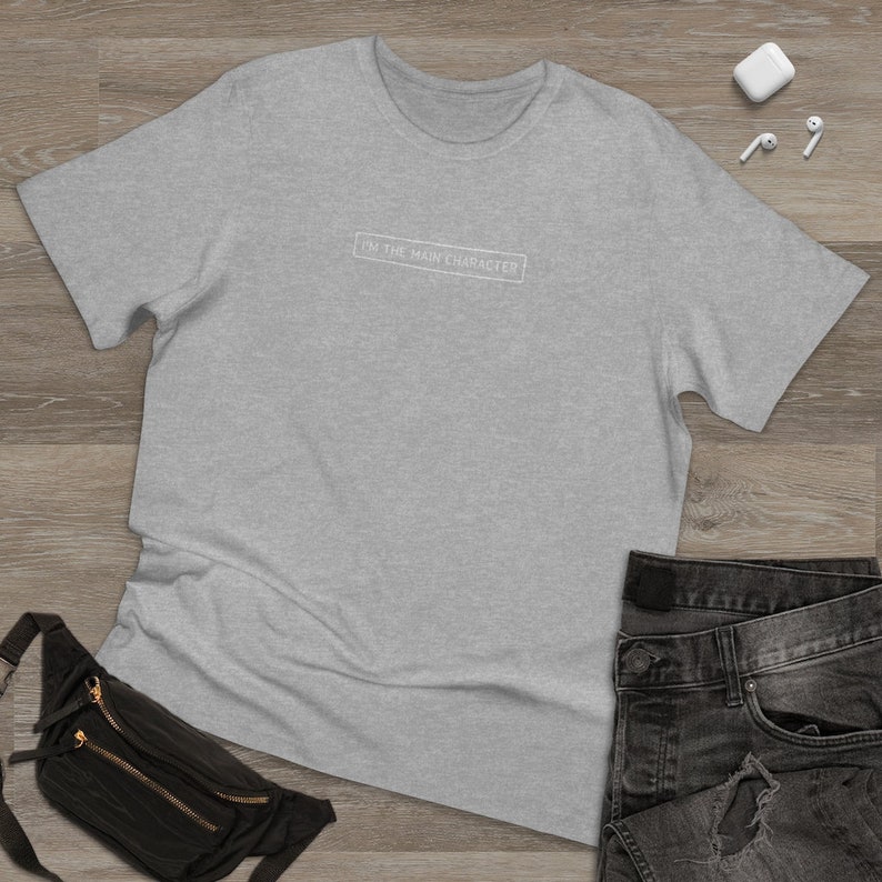 I/'m The Main Character Unisex Deluxe T-shirt