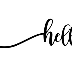May include: A black and white illustration of the word "hello" written in cursive with a heart drawn to the left of the word.