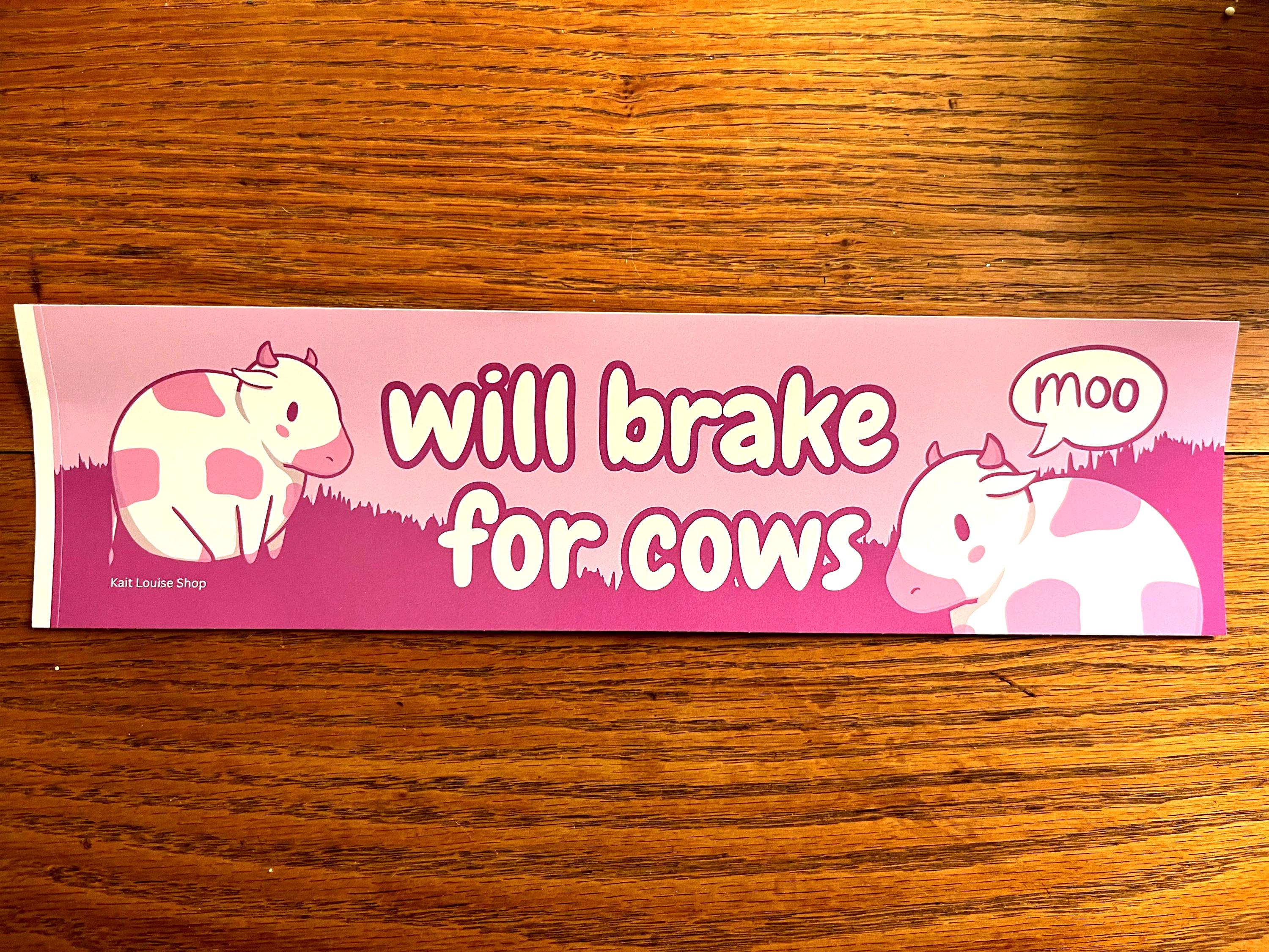 Will Brake for Cows Pink Cow Bumper Sticker, Moo, Pink Bumper Sticker ...