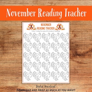 May include: A printable November reading tracker featuring a grid of turkeys to color in. Color one turkey for every 20 minutes of reading. "NOVEMBER READING TRACKER" is written at the top of the page.