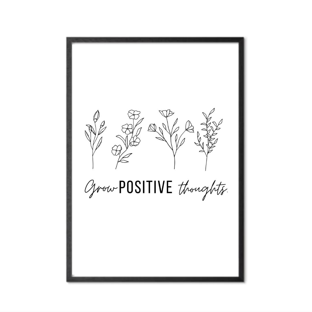 Grow Positive Thoughts Print Positive Print Positive - Etsy