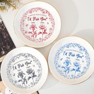 Custom Friends Birth Flowers Jewelry Dish, If Besties Were Flowers I&#39;d Pick You Jewelry Dish, Toile De Jouy Ring Dish, Friends Jewelry Tray
