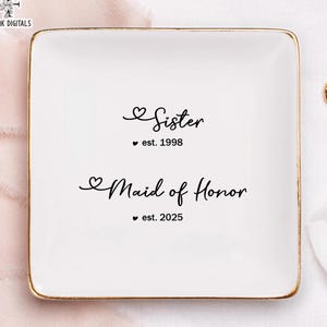 Personalized Maid of Honor Jewelry Dish, Sister Maid of Honor Jewelry Tray, Sister Wedding Gift, Maid of Honor Proposal, Bridal Shower Gift