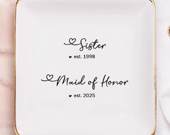 Personalized Maid of Honor Jewelry Dish, Sister Maid of Honor Jewelry Tray, Sister Wedding Gift, Maid of Honor Proposal, Bridal Shower Gift