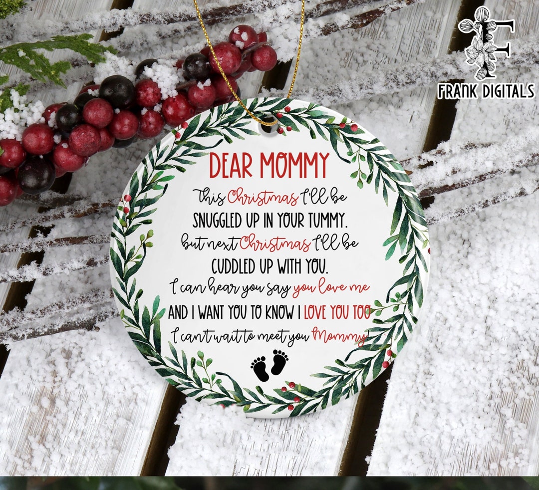 Dear Mommy From Baby Bump Christmas Ornament, Mommy to Be Christmas