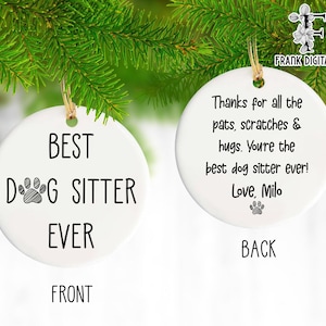 Dog Sitter Gift, Dog Sitter Christmas Ornament, Gift for Dog Sitter, Best Dog Sitter Ever, Christmas Gift for Dog Sitter, Dog Sitter Present