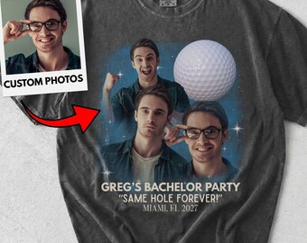 Custom Picture Bachelor Party Shirts Groomsmen Proposal, Same Hole Forever Golf Custom Photo Shirt, Bootleg Shirt With Face Groomsman Gifts