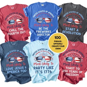 Custom 4th of July Shirt, USA 250th Anniversary Patriotic Flag Tee Funny Most Likely To Family Matching Shirts For American Independence Day
