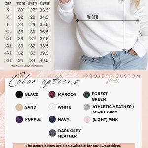 May include: Unisex adult sweatshirt size chart with measurements in inches. Color options include black, maroon, sand, white, forest green, athletic heather, sport grey, light pink, purple, navy, dark grey heather, light blue, orange, gold, ash, Irish green, red, and heliconia.