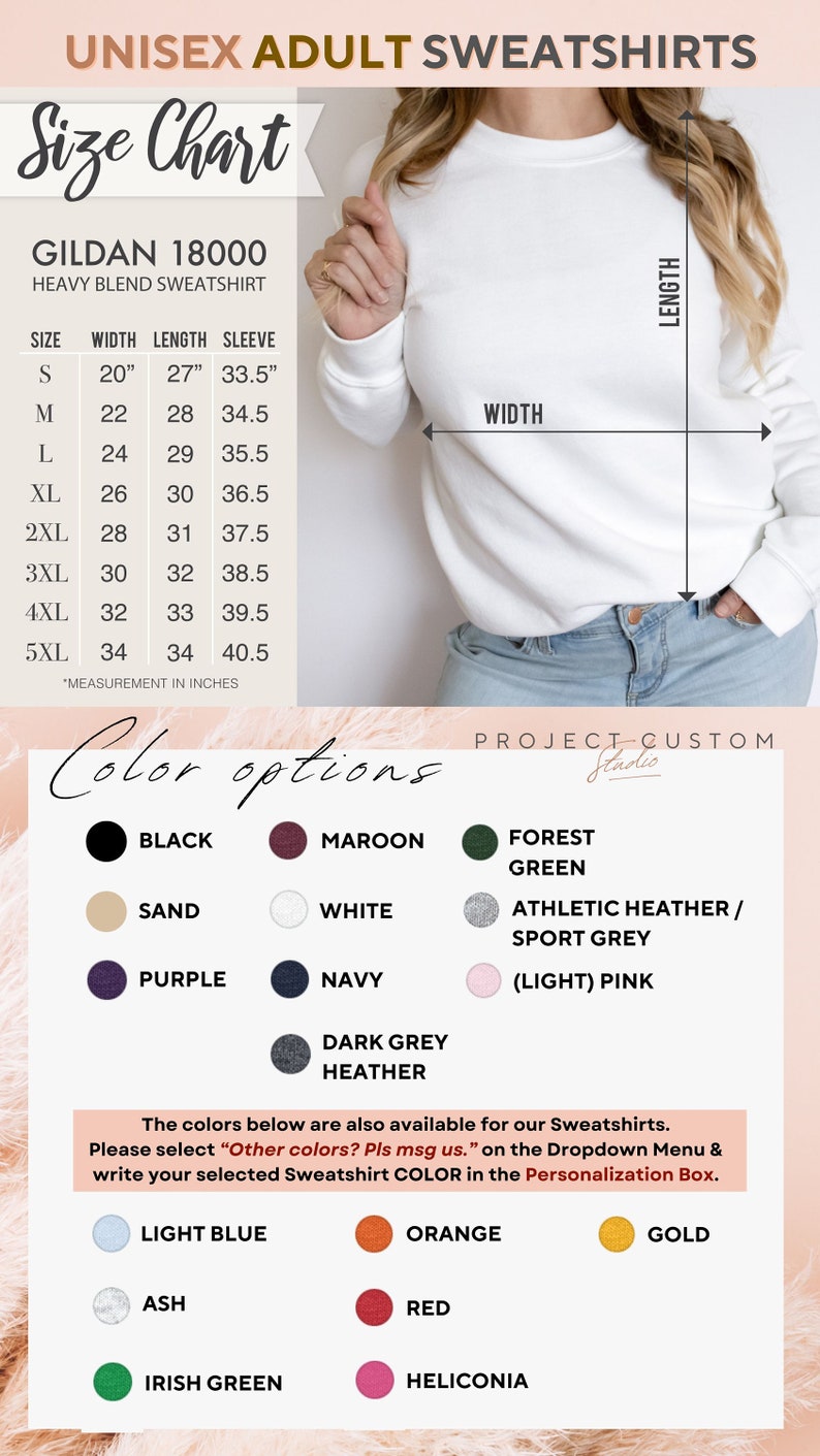 May include: Unisex adult sweatshirt size chart with measurements in inches. Color options include black, maroon, sand, white, forest green, athletic heather, sport grey, light pink, purple, navy, dark grey heather, light blue, orange, gold, ash, Irish green, red, and heliconia.