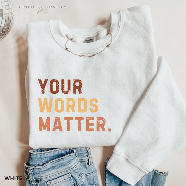 Your Words Matter Shirt SPED Teacher Inclusion Tshirt Neurodiversity AAC Bcba Slp OT Teachers Gift Language Special Education Words Matter