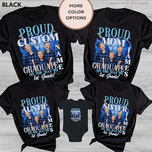 Proud Mom of a Kindergarten Graduate Shirt With Custom Photo, Family Matching Graduation Tshirts, Moving Up To 1st Grade Bootleg Tshirt Gift