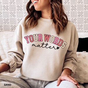 Your Words Matter Shirt SPED Teacher Inclusion Tshirt Neurodiversity AAC Bcba Slp OT Teachers Gift Language Special Education Words Matter