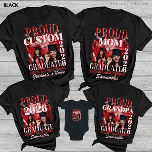 May include: Black t-shirts with red and white graphics celebrating graduation. Designs include "Proud Mom," "Proud Grandpa," "Proud Sister," and "Proud Custom of a Graduate." The shirts feature a photo of a graduate.