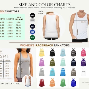 May include: Size and color charts for unisex tank tops and women's racerback tank tops. Measurements are in inches. The chart includes width, length, and arm opening measurements for various sizes. Color options are also displayed.
