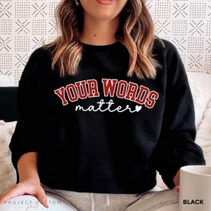 Your Words Matter Shirt SPED Teacher Inclusion Tshirt Neurodiversity AAC Bcba Slp OT Teachers Gift Language Special Education Words Matter