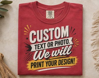 Custom Shirt, Personalized T-Shirt, Custom Logo Shirt, Business Merch Tshirt, Company Logo Tee, Custom Photo Shirt, Custom Text Tee