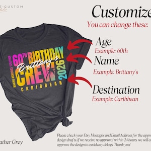 May include: Dark heather grey t-shirt with a colorful graphic that reads "60th Birthday Brittany's Crew Caribbean 2026". The shirt also has the text "Making Memories Together".