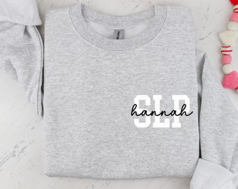 Personalized SLP Nurse Sweatshirt, Custom SLP Nurse Shirt, SLP Nurse Gift, Speech Language Pathologist Crewneck, Speech Therapist Sweater