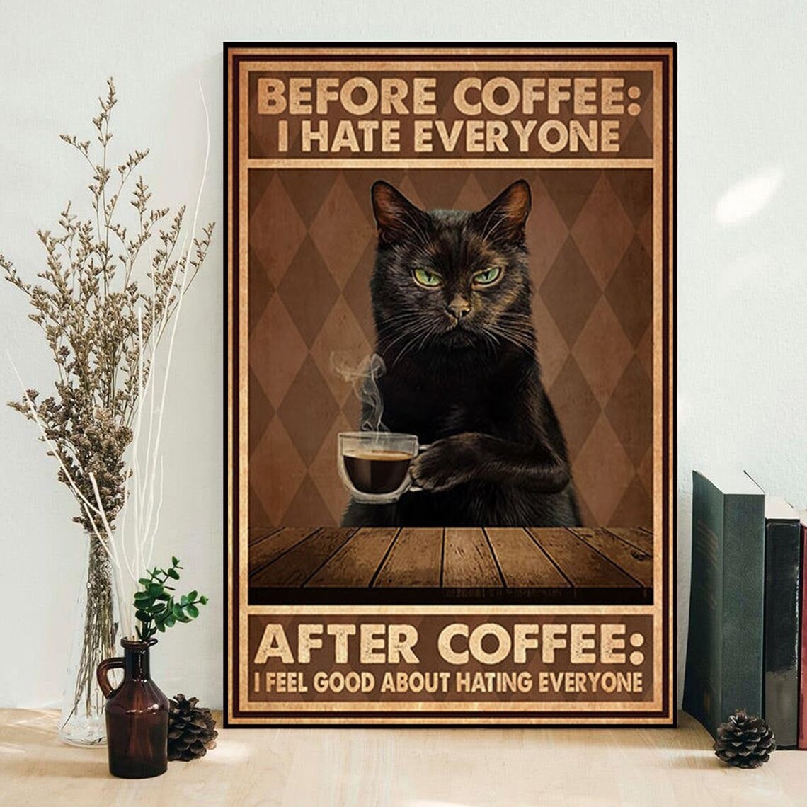 Before Coffee I Hate Everyone After Coffee I Feel Good About Etsy
