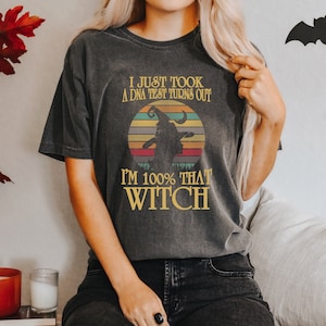 Nam de test en ik ben 100% die heks tshirt, grappige halloween tshirt, grungy halloween shirt, echte fit halloween tshirt, retro herfst shirt