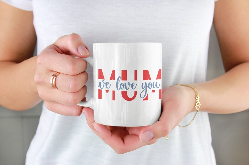 We love you mum, Mother's day, Mother's day mug, Mother's day gift, Mum mug, mug for mums image 1