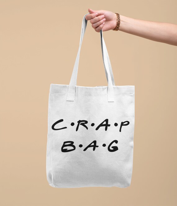 Crap Bag Tote Bag Friends Tote Bag Cute Tote Bag Gift for Her Gift for Him Canvas Bag Personalize Bag Shopping Bag Shoulder Bag Etsy Canada