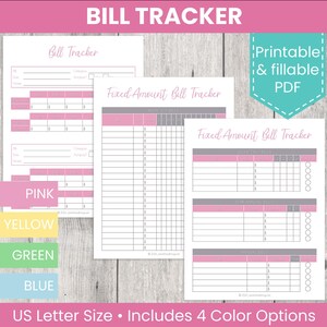 May include: Printable bill tracker in four color options: pink, yellow, green, and blue. The tracker includes a section for fixed amount bills and a section for variable bills. The text "Bill Tracker" and "Printable & fillable PDF" are visible in the image.