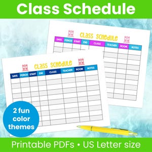 May include: Two printable class schedule templates against a blue and white backdrop. The templates are labelled "Class Schedule" and have sections for days, periods, start/end times, class, teacher, room, and notes. A yellow pen is positioned on the bottom right.
