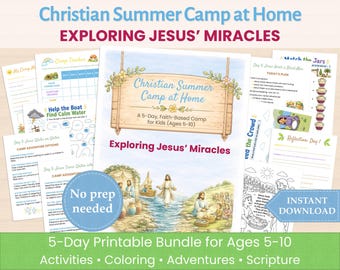 Christian Summer Camp at Home Printable: Exploring Jesus' Miracles | VBS at Home | 5-Day Faith-Based Camp | Ages 5–10 | No Prep Needed