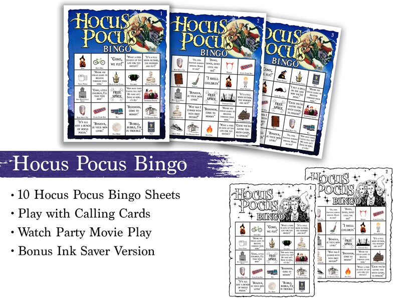 May include: A set of Hocus Pocus Bingo game sheets. The bingo cards feature illustrations and phrases from the movie. The title "Hocus Pocus Bingo" is displayed in a stylized font. The image also includes text that says "10 Hocus Pocus Bingo Sheets".