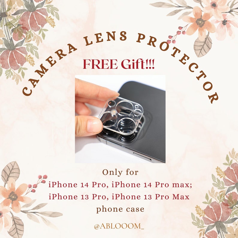 May include: A clear camera lens protector for iPhone 14 Pro and iPhone 14 Pro Max, iPhone 13 Pro and iPhone 13 Pro Max phone cases. The text "FREE Gift!!!" is written in red on a white background. The text "CAMERA LENS PROTECTOR" is written in brown on a white background. The text "Only for" is written in black on a white background. The text "@ABLOOOM_" is written in black on a white background.