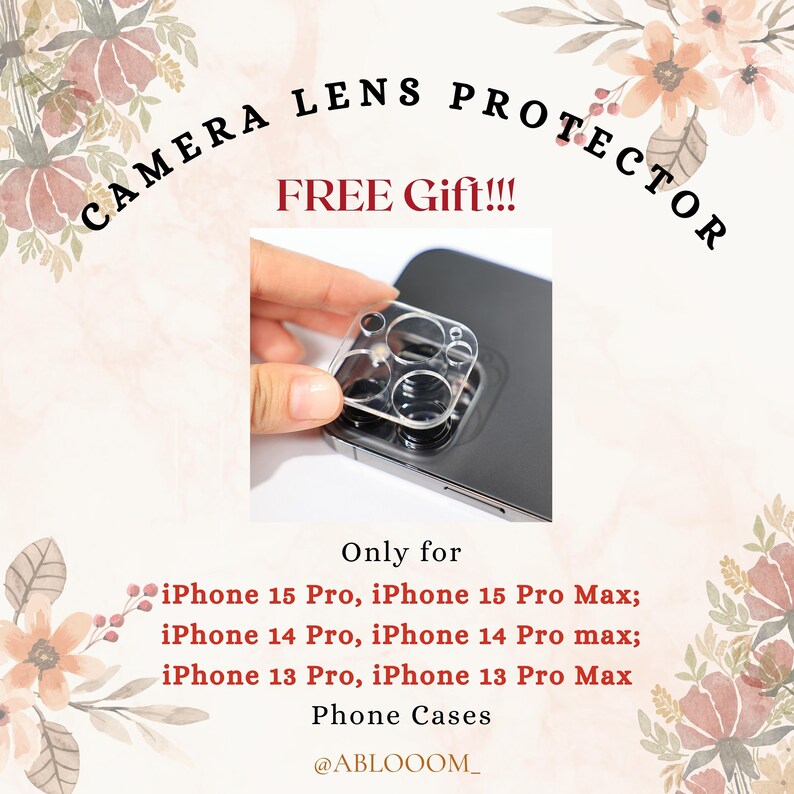 May include: A clear camera lens protector for iPhone 15 Pro, iPhone 15 Pro Max, iPhone 14 Pro, iPhone 14 Pro Max, iPhone 13 Pro, and iPhone 13 Pro Max phone cases. The text "FREE Gift!!!" is written in red above the image. The text "Only for" is written in black below the image. The text "Phone Cases" is written in black below the image. The text "@ABLOOOM_" is written in black below the image.