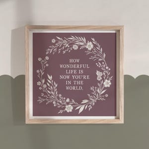 How Wonderful Life is Print | Pink Purple Boys Girls Print Poster | Nursery | Your Song | Baby Shower | Wedding | 210x210mm Art