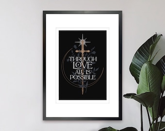 Through Love all is Possible | Light it Up Crecent City Bryce Danika Hunt Ruhn | A4 210x297mm Unframed Art Print | Wall Decor | Wall Art