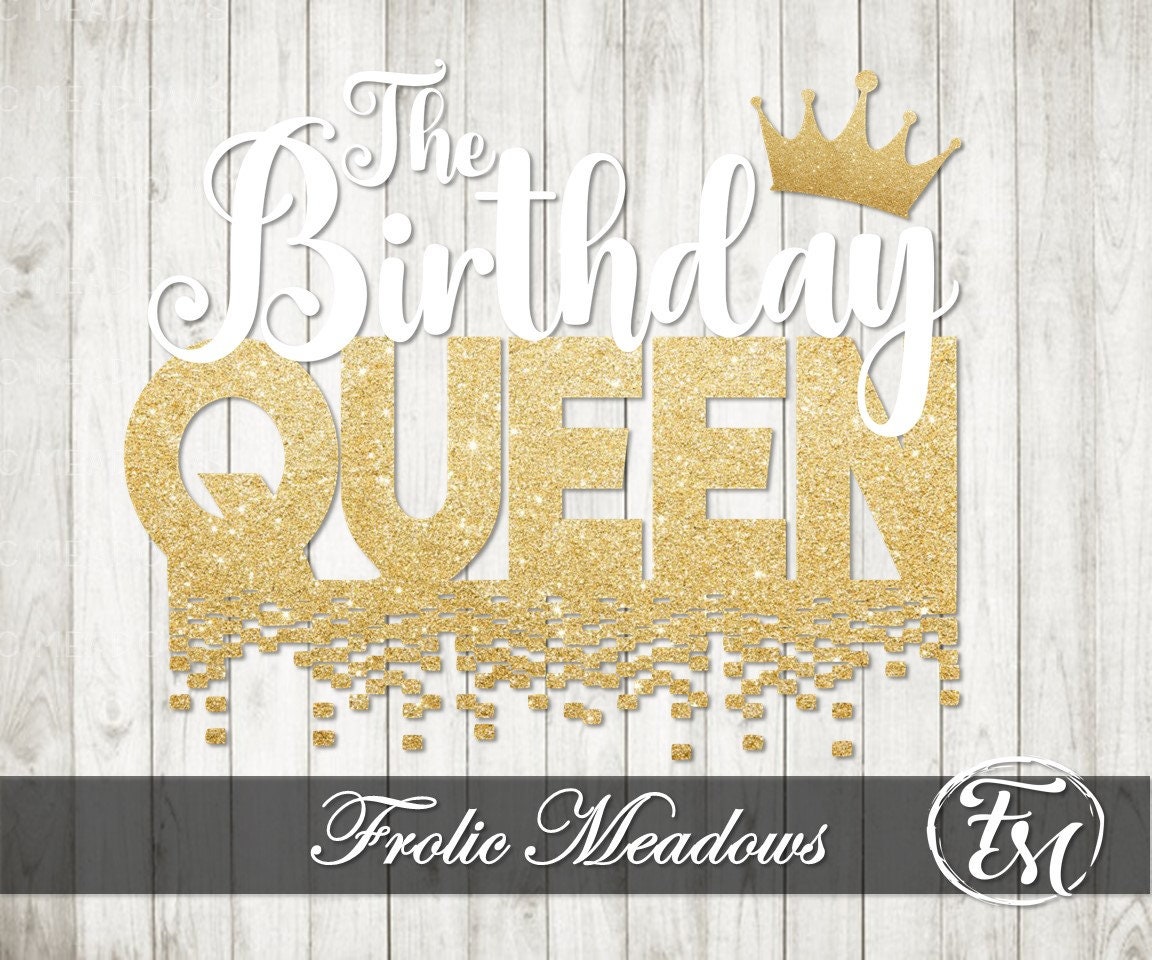 Free Free Birthday Queen Drip Svg 29 SVG PNG EPS DXF File