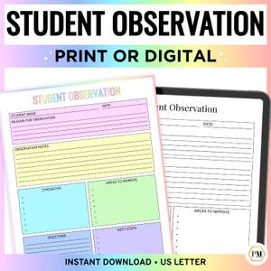 May include: A student observation form with sections for student name, observation notes, strengths, and areas to improve. The form is available as a print or digital download. The text "Student Observation" is at the top.