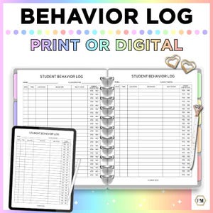 Può includere: Un registro del comportamento, stampabile o digitale, con il testo "BEHAVIOR LOG" e "PRINT OR DIGITAL". Il registro include sezioni per informazioni sullo studente, data, ora, luogo e comportamento. Un tablet mostra il registro.
