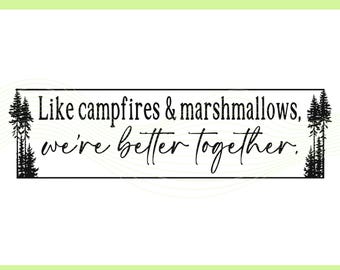 Campfires Marshmallows SVG: Better Together Camping Decal (Digital Download)