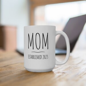 New Mom Mug, Perfect Pregnancy Announcement, Baby Shower or New Baby Gift, Celebrate Parenthood, Mom Mug gift mug for wife, sister, friend