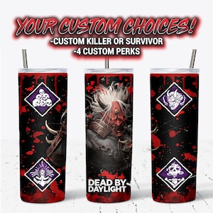 Dead by Daylight Tumbler CUSTOM Dead by Daylight Cup Officially Licensed Dead by Daylight Product DBD Cup DBD Tumbler