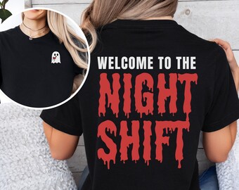 Camiseta de enfermera del turno de noche, camiseta de la tripulación del turno de noche, regalo de agradecimiento a la enfermera, camiseta de la vida del turno de noche, trabajador del turno de noche, bienvenido al turno de noche