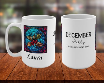 December Birth Flower Personalized Mug, Custom Name Stained Glass Art, Holly Floral Design, Unique Birthday Gift, 11oz & 15oz Options