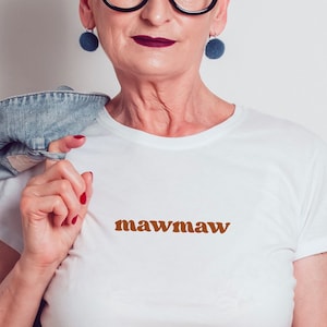 Mawmaw Shirt, Mawmaw Gifts, Shirt For Mawmaw, Mawmaw TShirt, Announcement Shirt, Pregnancy Reveal New Grandma Gift for Mawmaw Mothers Day