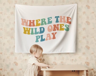 Playroom Wall Decor Playroom Banner Boho Nursery Tapestry Toddler Room Decor Where the Wild Ones Play Sign Retro Playroom Flag Kids Room Art