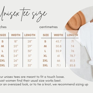 May include: Unisex tee size chart with measurements in inches and centimeters. The chart shows the width and length of the tee in different sizes, from S to 3XL.