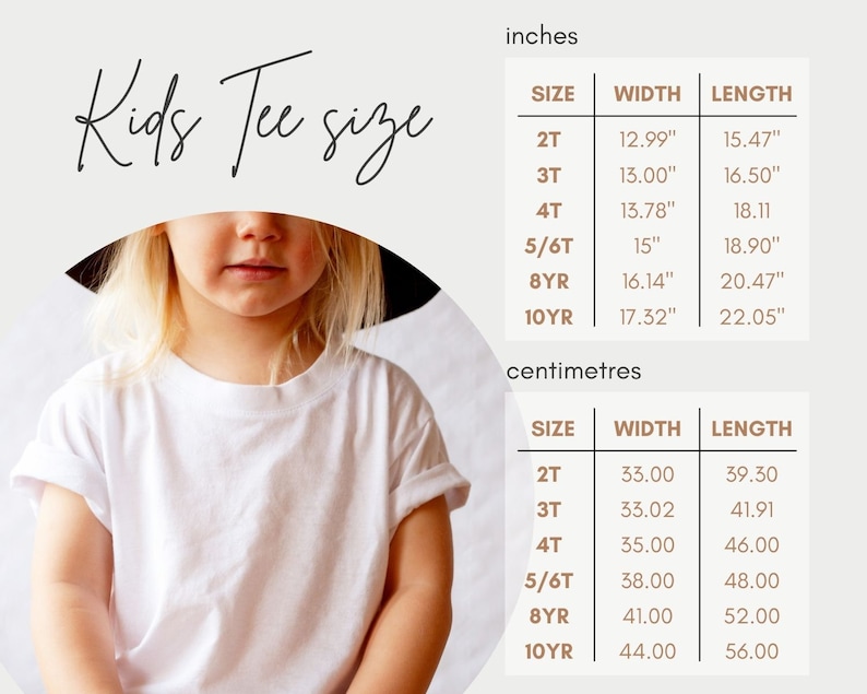 Peut inclure: Tableau des tailles de t-shirt pour enfants en pouces et en centim&egrave;tres. Le tableau indique la largeur et la longueur du t-shirt en pouces et en centim&egrave;tres pour les tailles 2T, 3T, 4T, 5/6T, 8YR et 10YR.