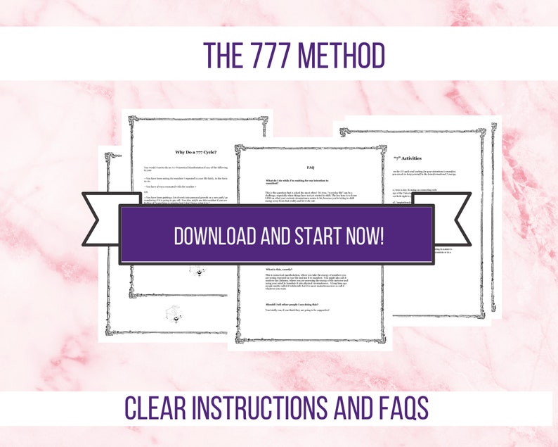 May include: A black and white image with the text "THE 777 METHOD" at the top. The image also includes the text "DOWNLOAD AND START NOW!" in a purple banner. The text "CLEAR INSTRUCTIONS AND FAQS" is at the bottom of the image.