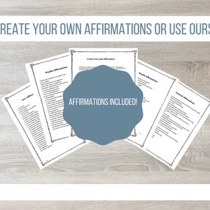 May include: A set of five printable affirmation sheets with different categories: Love, Wealth, Create Your Own Affirmations, Health, and General. The sheets are printed on white paper with black text and a decorative border. The text "AFFIRMATIONS INCLUDED!" is written in a circle on the sheet labelled "Create Your Own Affirmations".